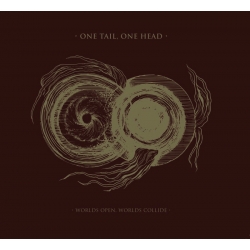 ONE TAIL, ONE HEAD - Worlds Open, Worlds Collide (Digipack CD)